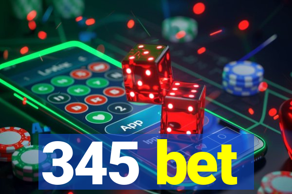 345 bet